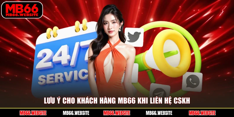 Lưu ý cho khách hàng MB66 khi liên hệ CSKH